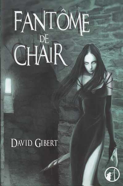 Gibert David, Fantme de chair