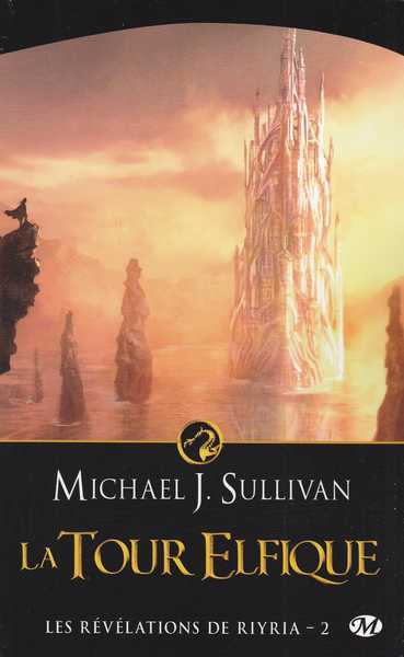 Sullivan Michael J., Les rvlations du Riyria 2 - La tour elfique