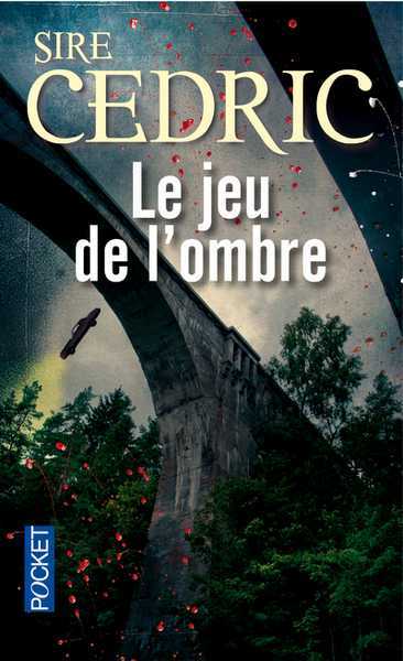 Sire Cedric, Le jeu de l'ombre