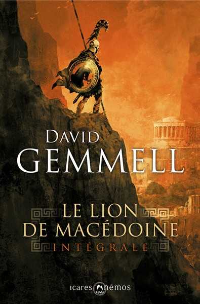 Gemmell David, Le lion de Macdoine - L'intgrale