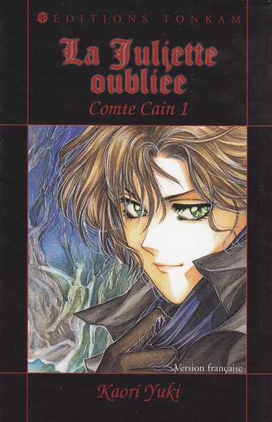 Yuki Kaori, Comte Cain 1 - La juliette oublie