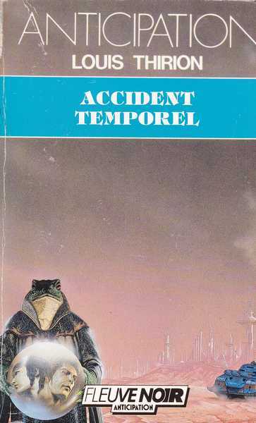 Thirion Louis, Accident temporel