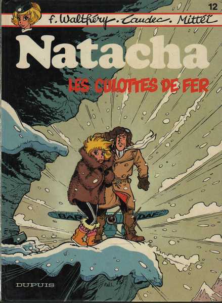 Walthery ; Laudec & Mitt, Natacha 12 - Les culottes de fer