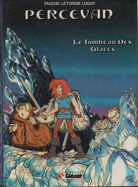 Fauche ; Lturgie & Luguy, Percevan 2 - Le tombeau des glaces