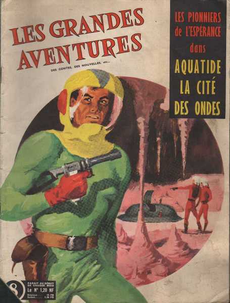 Lecureux Roger & Povet Raymond, Les grandes aventures 8 - Aquatide, la cit des ondes