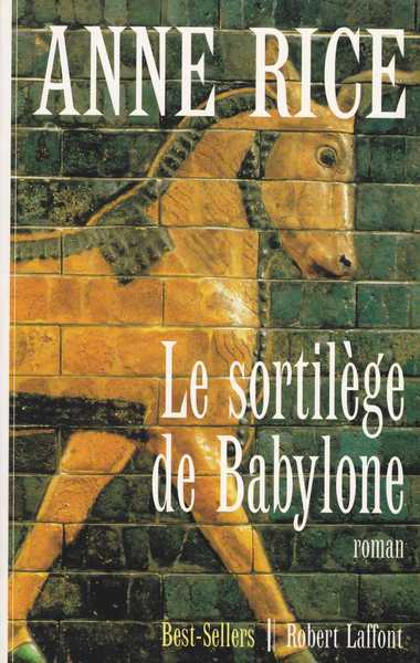 Rice Anne, Le sortilege de babylone