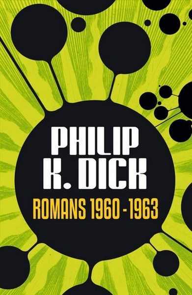 Dick Philip K., Romans 1960 - 1963