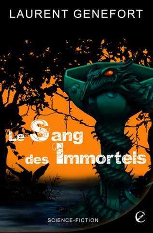 Genefort Laurent, Le sang des immortels