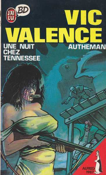 Autheman, Vic Valence 1 - Une nuit chez Tenesse