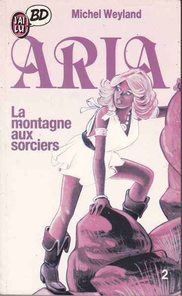 Weyland Michel, Aria 02 - La montagne aux sorciers