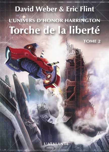 Weber David & Flint Eric, L'univers d'Honor Harrington - Torche de la libert 2