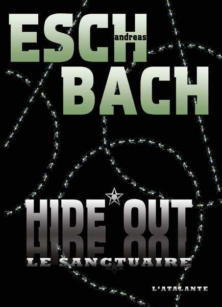 Eschbach Andreas, Hide out