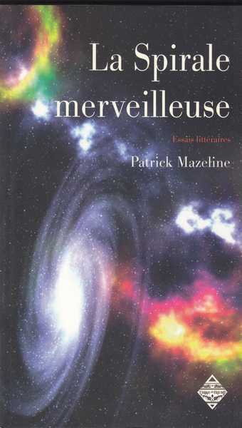 Mazeline Patrick, la spirale merveilleuse