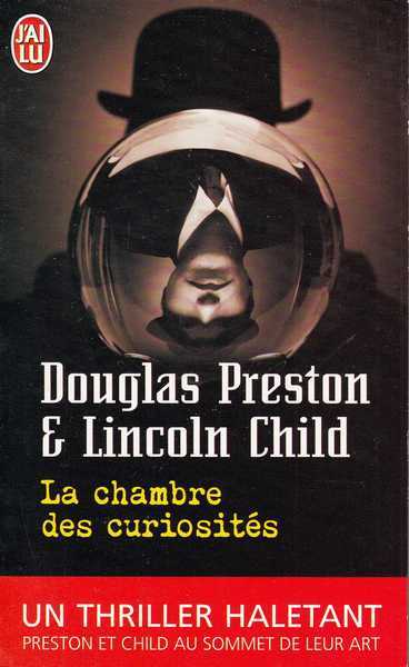 Preston Douglas & Child Lincoln, La chambre des curiosits