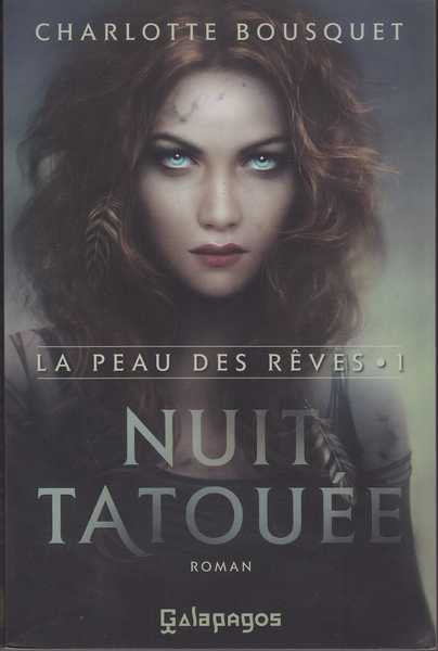 Bousquet Charlotte, La peau des rves 1 - Nuit tatoue