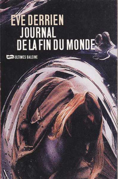 Derrien Eve, Journal de la fin du monde