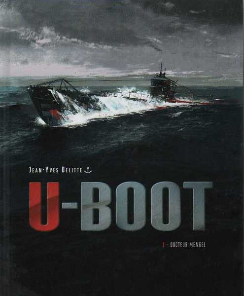 Delitte Jean-yves, U-Boot 1 - Docteur Mengel