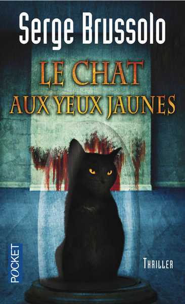 Brussolo Serge, Agence 13 3 - Le chat aux yeux jaunes