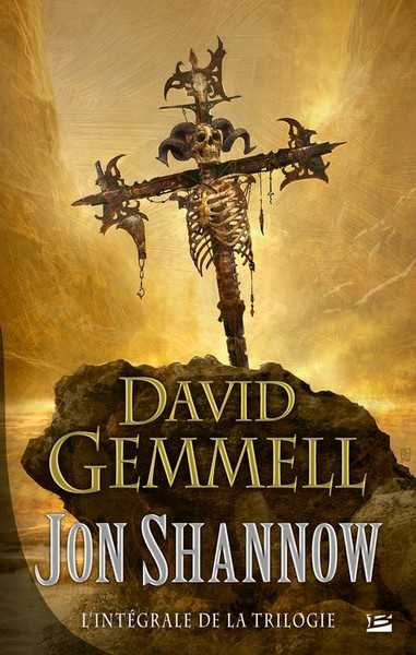 Gemmell David, Jon Shannow - L'intgrale