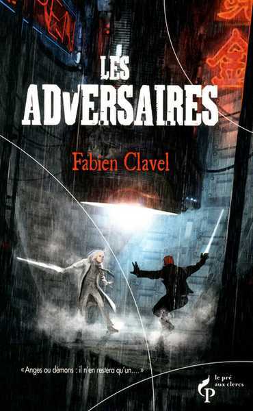 Clavel Fabien, Les adversaires