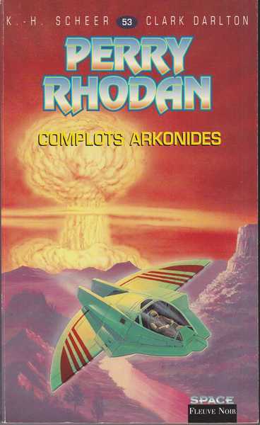 Scheer K.h. & Darlton C., Perry Rhodan 053 - Complots arkonides