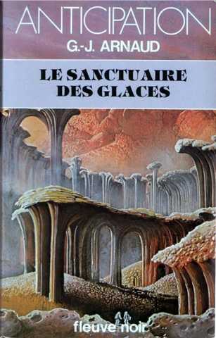Arnaud G.j. , La compagnie des glaces 02 - Le sanctuaire des glaces
