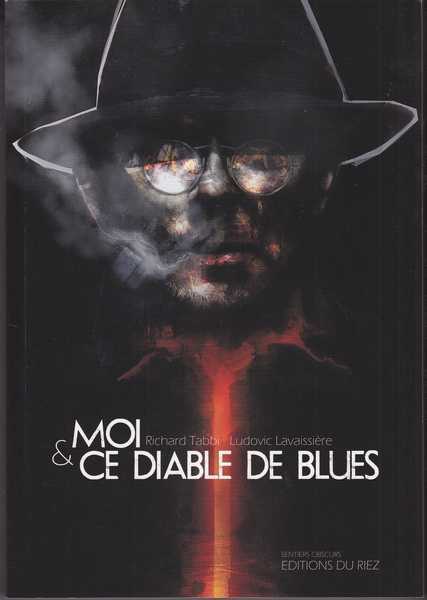 Tabi Richard & Lavaissiere Ludovic, Moi et ce diable de blues