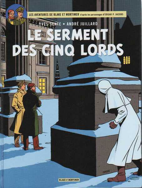 Sente Yves & Juillard Andr, Blake & Mortimer - Le serment des cinq lords