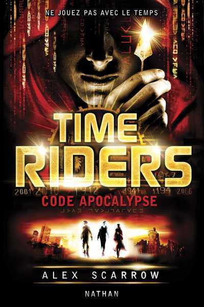 Scarrow Alex, Time Rider 3 - Code Apocalypse