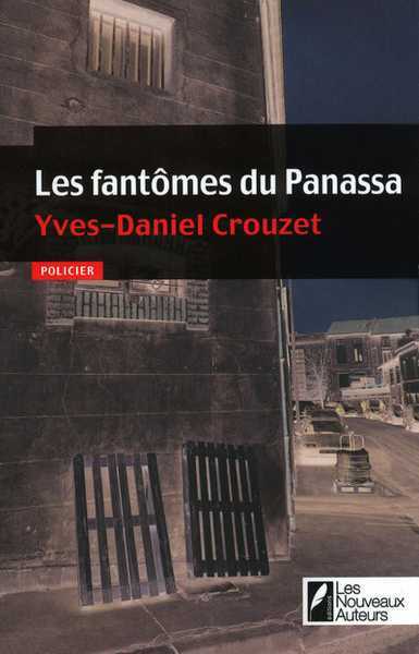 Crouzet Yves-daniel, Les fantmes du Panassa