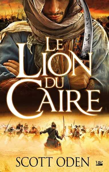 Oden Scott, Le lion du Caire