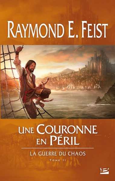 Feist Raymond E., La guerre du chaos 2 - Une couronne en pril