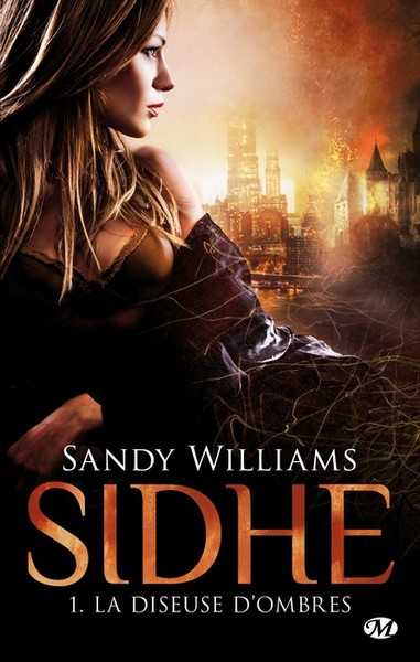 Williams Sandy, Sidhe 1 - La diseuse d'ombres