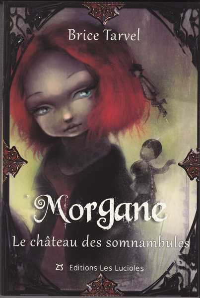 Tarvel Brice, Morgane 2 - le chateau des somnanbule