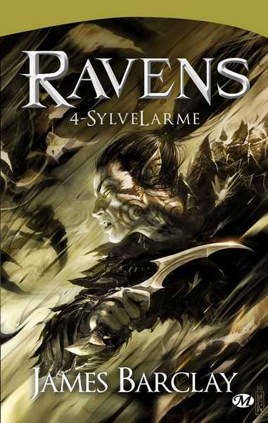 Barclay James, Les Ravens 4 - Sylvelarme