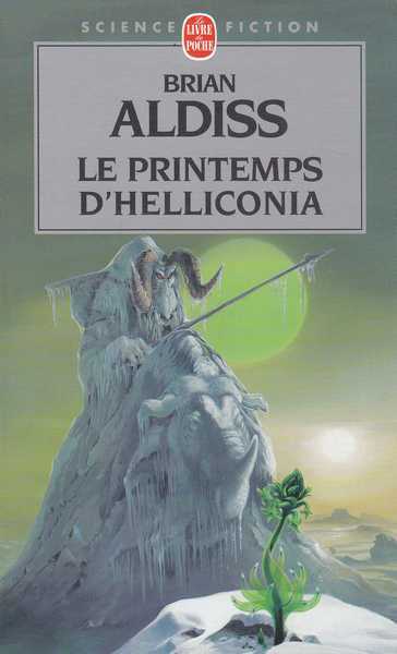 Aldiss Brian, Helliconia 1 - Le printemps d'helliconia