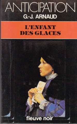 Arnaud G.j. , La compagnie des glaces 05 - L'enfant des glaces