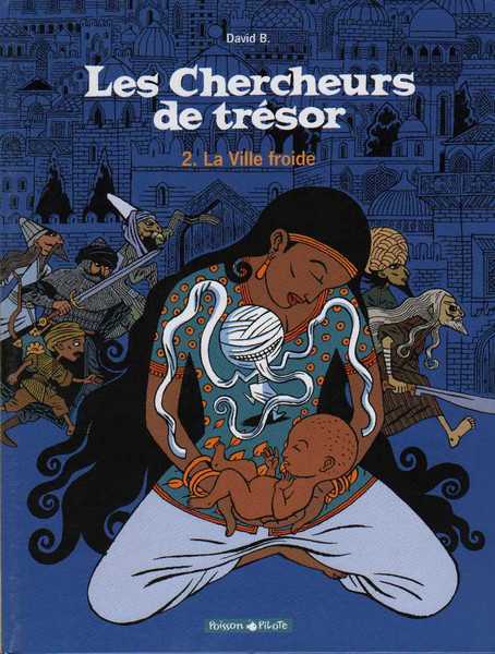 David B., Les chercheurs de trsor 2 - La ville froide