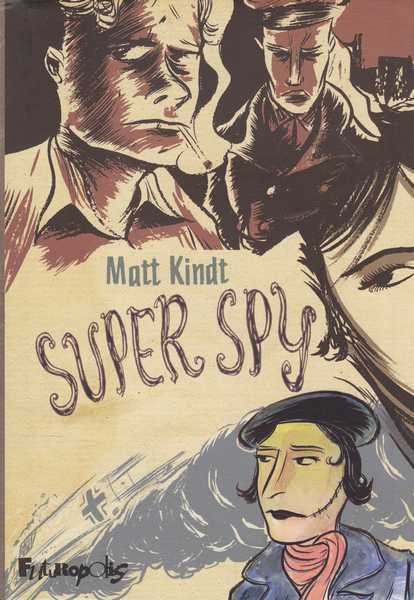 Kindt Matt, Super Spy