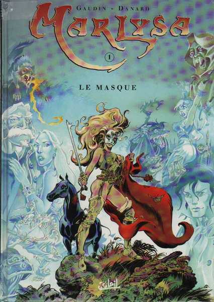 Gaudin & Danard, marlysa 1 - le masque