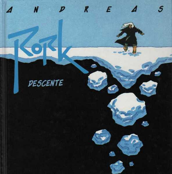 Andreas, Rork 6 - Descente