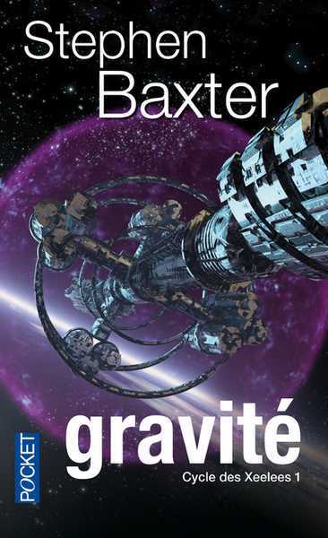 Baxter Stephen, Le cycle des xeelee 1 - Gravité