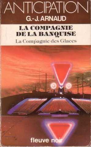 Arnaud G.j. , La compagnie des glaces 08 - La compagnie de la banquise