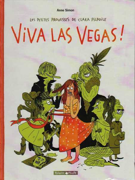 Simon Anne, Les petites prouesses de Clara Pilpoile 2 - Viva Las Vegas