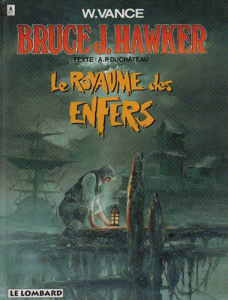 Vance William & Duchateau A.p., Bruce J. Hawker 7 - Le royaume des enfers