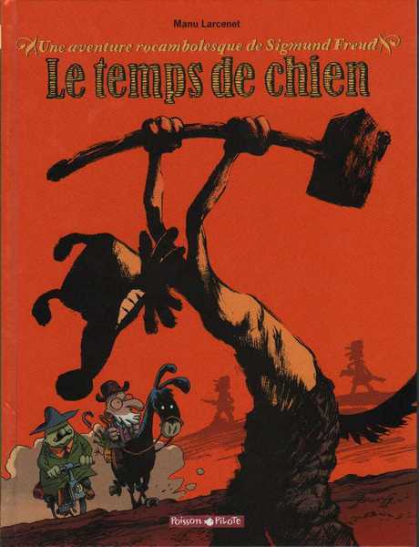 Larcenet Manu, une aventure rocambolesque de Sigmund Freud - Le temps de chien