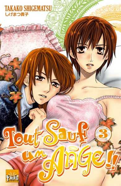 Takako Shigematsu, Tout Sauf un Ange 3