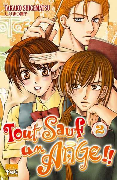 Takako Shigematsu, Tout Sauf un Ange 2