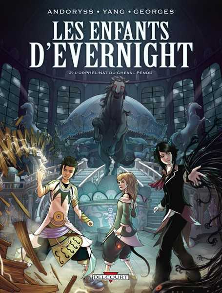 Andoryss & Yang Marc, Les Enfants d'Evernight 2 - L'orphelinat du cheval pendu