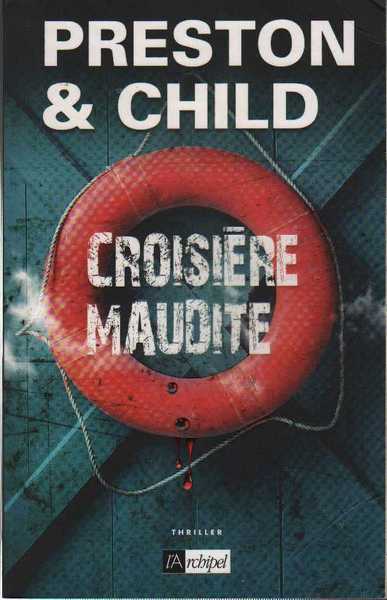 Preston Douglas & Child Lincoln, Croisire maudite